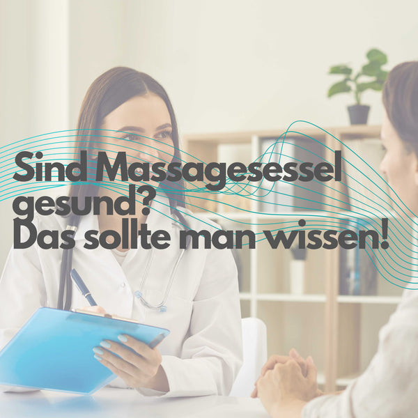 Sind Massagesessel gesund? Das sollte man wissen!