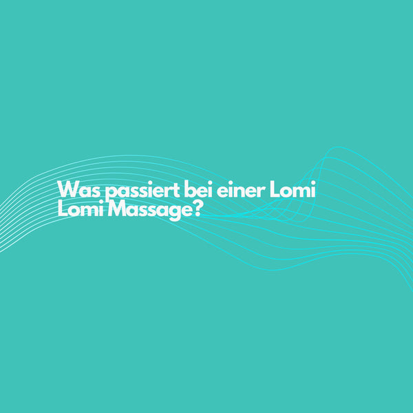 Was passiert bei einer Lomi Lomi Massage?